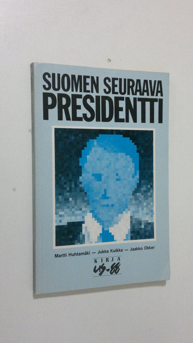 Martti Huhtamäki : Suomen seuraava presidentti