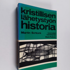 Martin Schlunk : Kristillisen lähetystön historia - pikkukuva 1