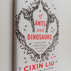 Cixin Liu : Of ants and dinosaurs - pikkukuva 1