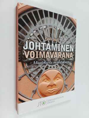 Johtaminen voimavarana : muutoksesta menestykseen