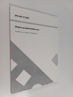 Ohjeita projektinhallinnasta : Guidance on project manage...