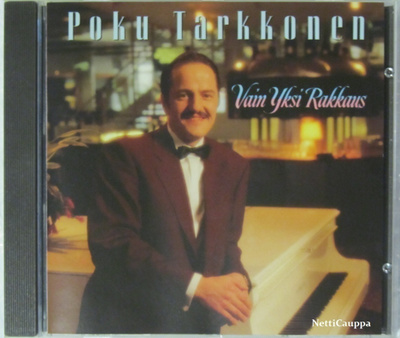Poku Tarkkonen • Vain Yksi Rakkaus CD
