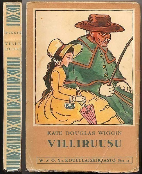 Wiggin, Kate Douglas: Villiruusu (nid., 1920)
