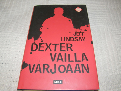 Jeff Lindsay Dexter vailla varjoaan  -sid