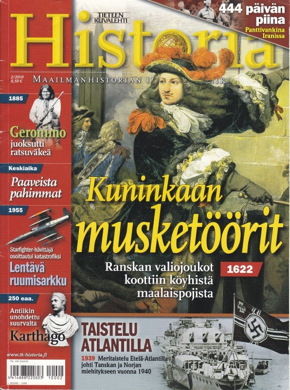Tieteen Kuvalehti HISTORIA 2/2010 Kuninkaan musketöörit