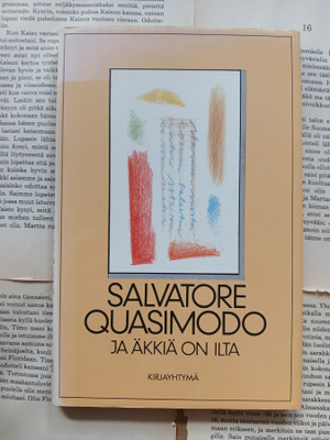 Salvatore Quasimodo - Ja äkkiä on ilta (sid.)
