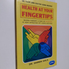 Dr. Dhiren Gala : Health Books Health At Your Fingertips - pikkukuva 1