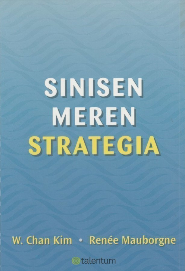 W. Chan Kim: Sinisen meren strategia