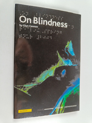 Glyn Cannon : On Blindness