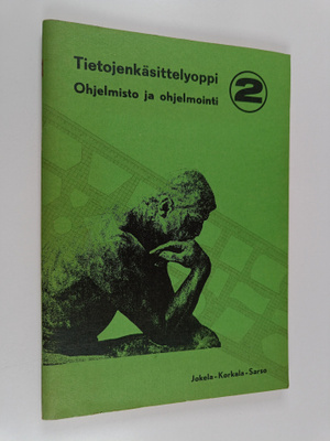 Esko Jokela ym. : Tietojenkäsittelyoppi 2 : Ohjelmisto ja...