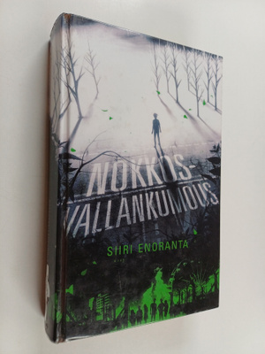 Siiri Enoranta : Nokkosvallankumous