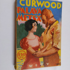 James Oliver Curwood : Palava metsä - pikkukuva 1