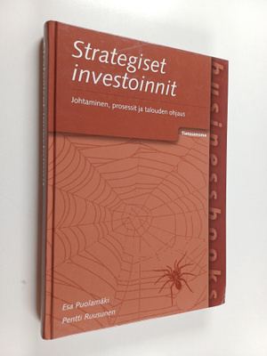 Esa Puolamäki ym. : Strategiset investoinnit : johtaminen...