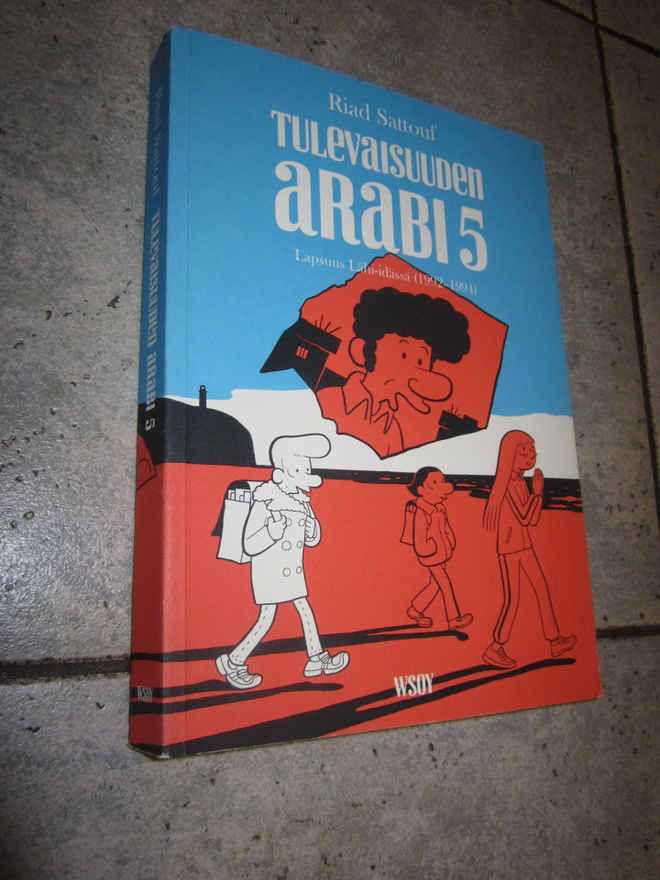 Riad Sattouf : Tulevaisuuden arabi, 5 - Lapsuus Lähi-idäs...