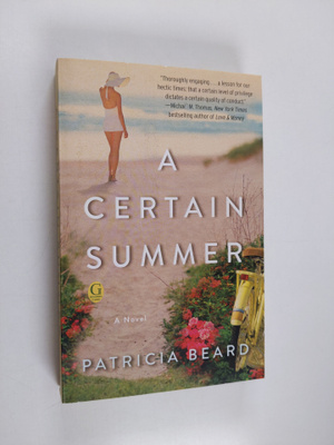 Patricia Beard : A Certain Summer
