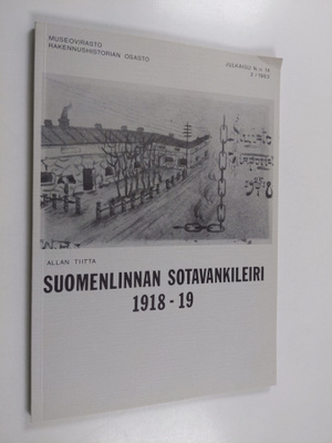 Allan Tiitta : Suomenlinnan sotavankileiri 1918-19