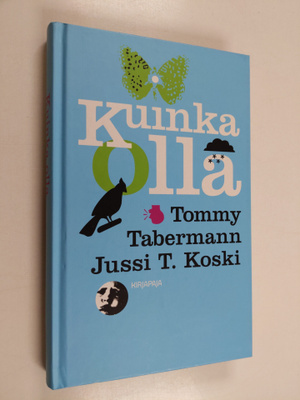 Jussi T. Koski : Kuinka olla