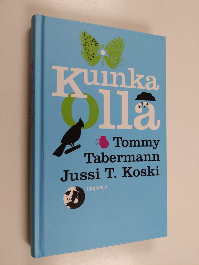 Jussi T. Koski : Kuinka olla