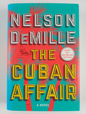 Nelson DeMille : The Cuban Affair - A Novel