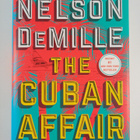 Nelson DeMille : The Cuban Affair - A Novel - pikkukuva 1
