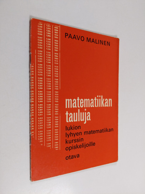 Paavo Malinen : Matematiikan tauluja lukion lyhyen matema...