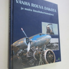 VANHA ROUVA DAKOTA - ja muita ilmailukertomuksia - pikkukuva 1