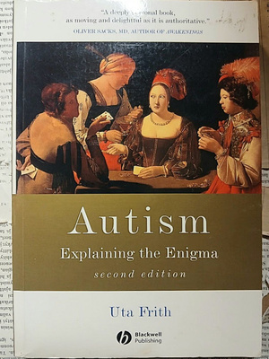 Uta Frith - Autism: Explaining the Enigma (softcover)