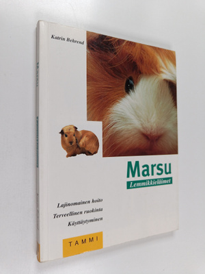 Katrin Behrend : Marsu : lajinomainen hoito, terveellinen...