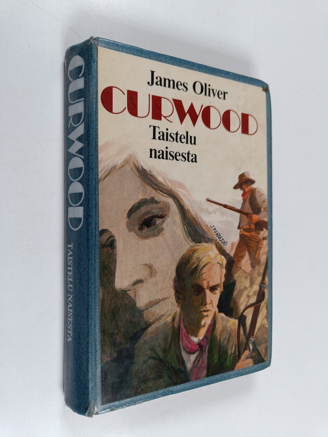 James Oliver Curwood : Taistelu naisesta