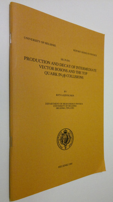 Ritva Kinnunen : Production and decay of intermediate vec...