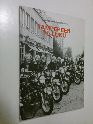 Eino Nieminen : Tampereen 70-luku