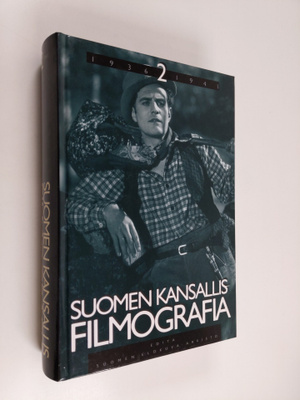 Suomen kansallisfilmografia 2 : vuosien 1936-1941 suomala...
