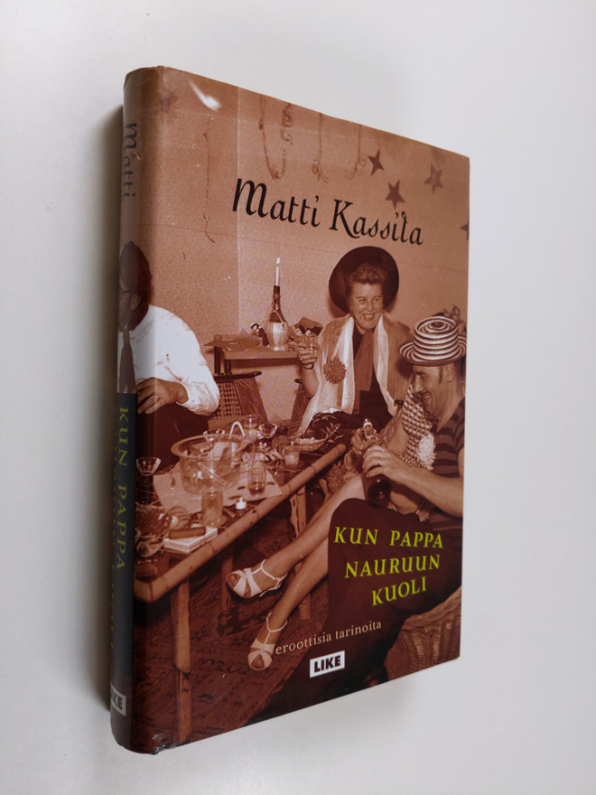Matti Kassila : Kun Pappa nauruun kuoli