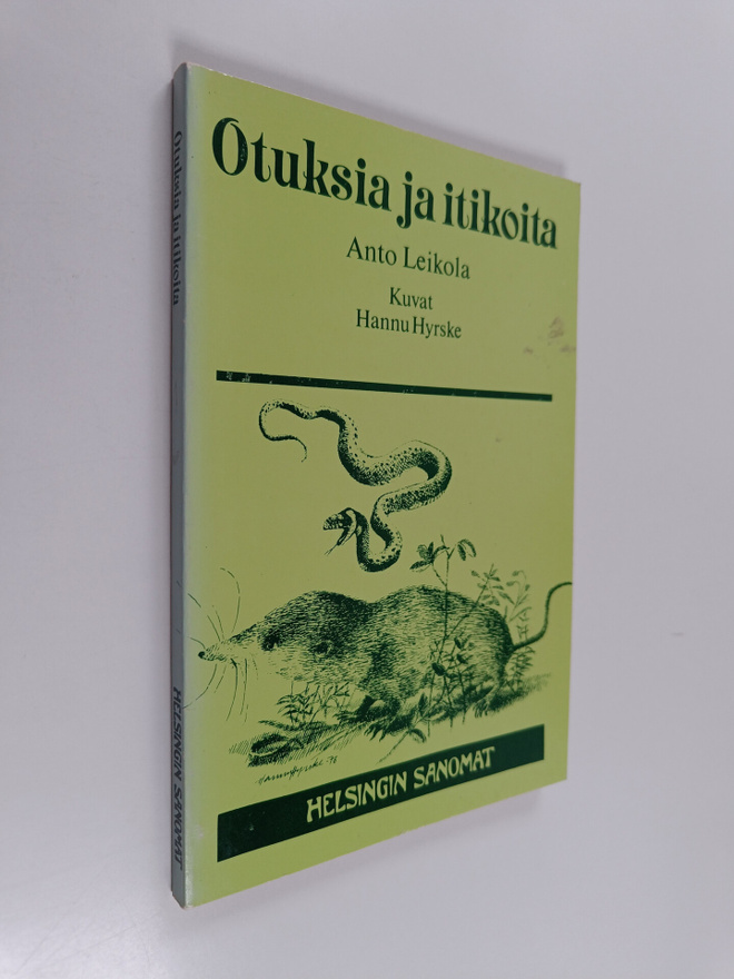 Anto Leikola : Otuksia ja itikoita