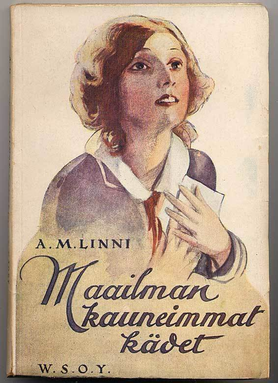 A. M. Linni: Maailman kauneimmat kädet (Wendelin; 1926)