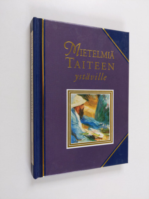 Helen (toim.) Exley : Mietelmiä taiteen ystäville