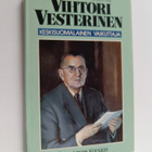 Vihtori Vesterinen : Vihtori Vesterinen, keskisuomalainen... - pikkukuva 1