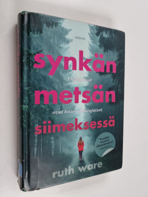 Ruth Ware : Synkän metsän siimeksessä