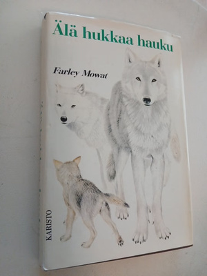 Farley Mowat; Älä hukkaa hauku