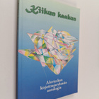 Kiikun kaakun : runoja ja kertomuksia - pikkukuva 1