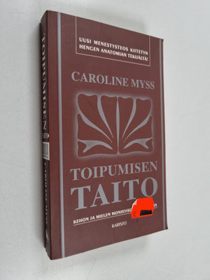 Caroline Myss : Toipumisen taito