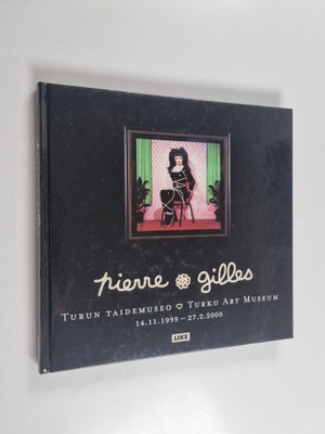 Berndt Arell ym. : Pierre & Gilles - Turun taidemuseo