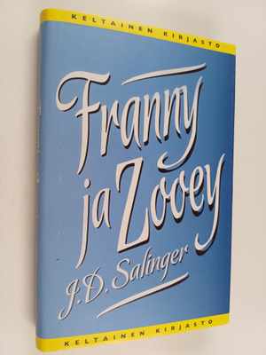 J. D. Salinger : Franny ja Zooey