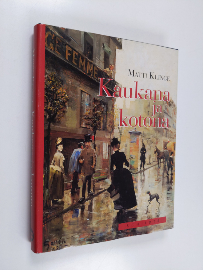 Matti Klinge : Kaukana ja kotona