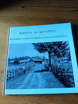 elettyä ja kuvattua solofriisin valokuvia harjavallasta ja l