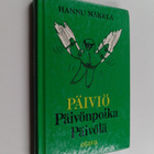 Hannu Mäkelä : Päiviö Päivönpoika Päivölä - pikkukuva 1