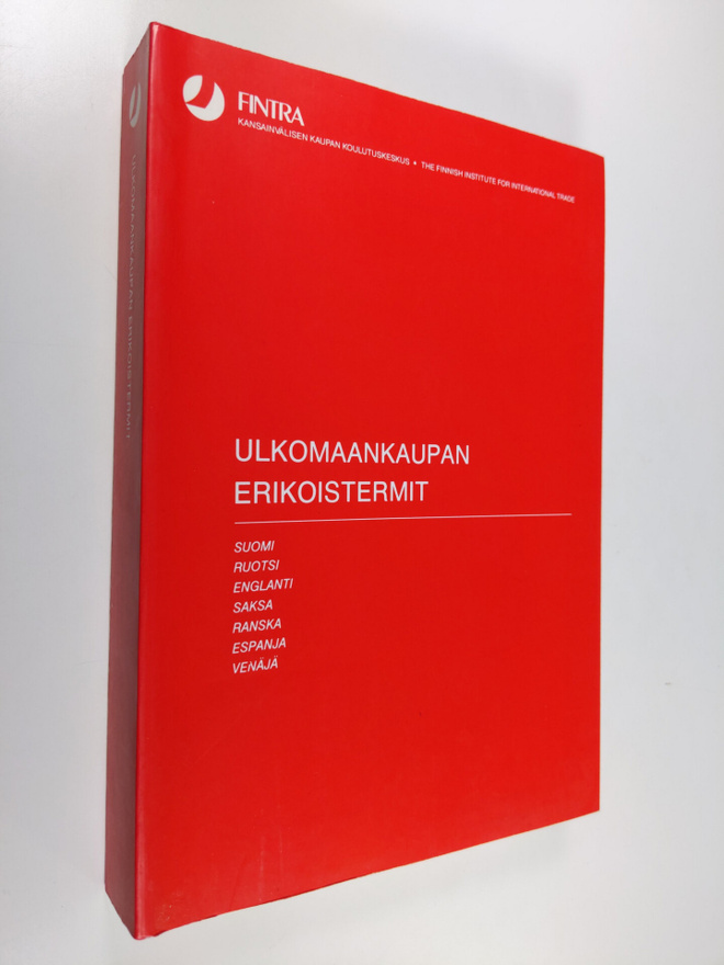 Ulkomaankaupan erikoistermit : suomi, ruotsi, englanti, s...