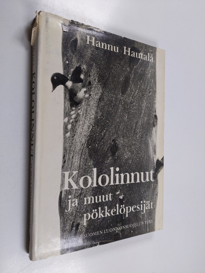 Hannu Hautala : Kololinnut ja muut pökkelöpesijät