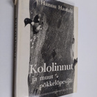 Hannu Hautala : Kololinnut ja muut pökkelöpesijät - pikkukuva 1