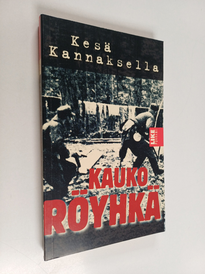 Kauko Röyhkä : Kesä Kannaksella